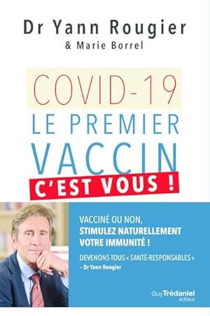 Covid-19 : le premier vaccin, c'est vous !