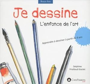 Bild des Verkufers fr je dessine ; l'enfance de l'art zum Verkauf von Chapitre.com : livres et presse ancienne