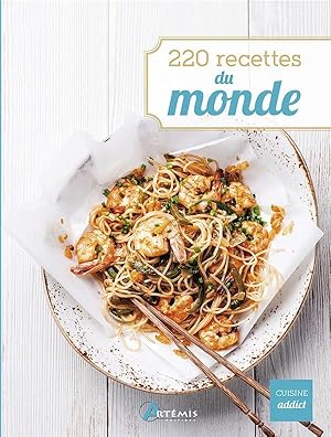 Seller image for 220 recettes du monde for sale by Chapitre.com : livres et presse ancienne