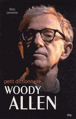 le petit dictionnaire de Woody Allen