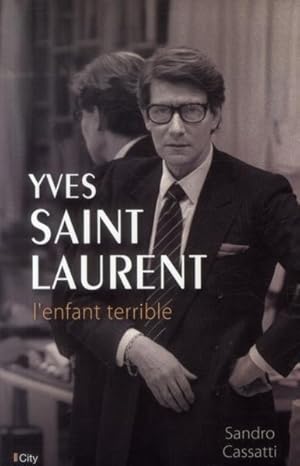 Yves Saint Laurent, l'enfant terrible