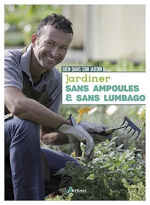 Bild des Verkufers fr jardiner sans ampoules et sans lumbago zum Verkauf von Chapitre.com : livres et presse ancienne