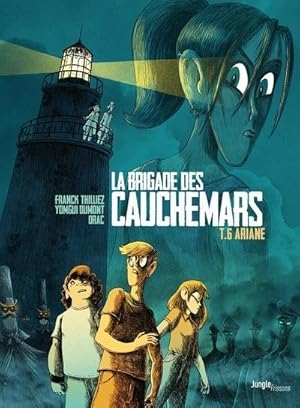 Seller image for la brigade des cauchemars Tome 6 : Ariane for sale by Chapitre.com : livres et presse ancienne