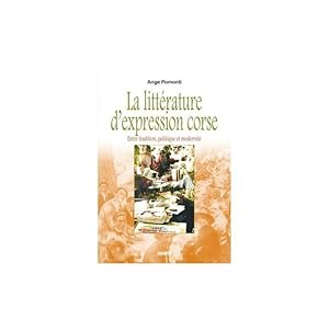 la littérature d'expression corse : entre tradition, politique et modernité