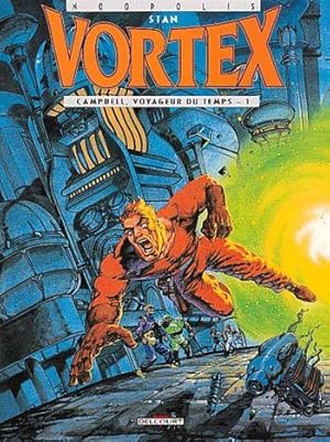 Image du vendeur pour Vortex. Campbell, voyageur du temps mis en vente par Chapitre.com : livres et presse ancienne