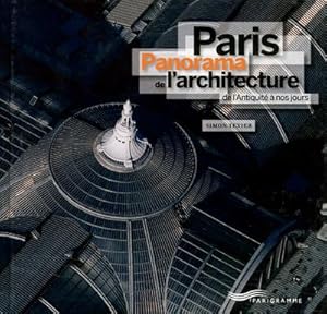Seller image for Paris panorama de l'architecture for sale by Chapitre.com : livres et presse ancienne