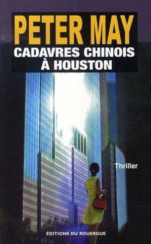 Cadavres chinois à Houston