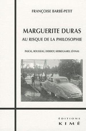 Bild des Verkufers fr Marguerite Duras, au risque de la philosophie zum Verkauf von Chapitre.com : livres et presse ancienne