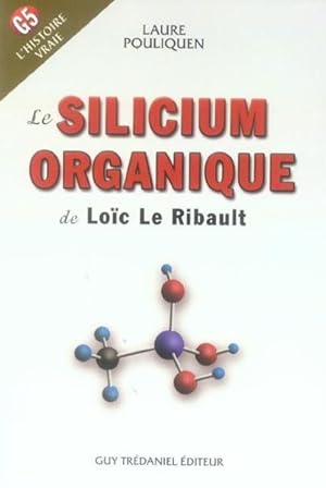 Le silicium organique de Loïc Le Ribault. G5, l'histoire vraie