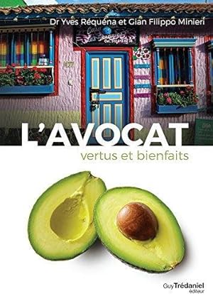 l'avocat ; vertus et bienfaits