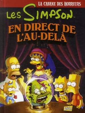 Seller image for les Simpson - la cabane des horreurs Tome 5 : les Simpson en direct de l'au-del for sale by Chapitre.com : livres et presse ancienne