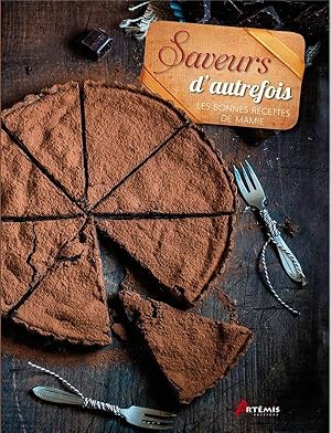 Image du vendeur pour saveurs d'autrefois ; les bonnes recettes de mamie mis en vente par Chapitre.com : livres et presse ancienne