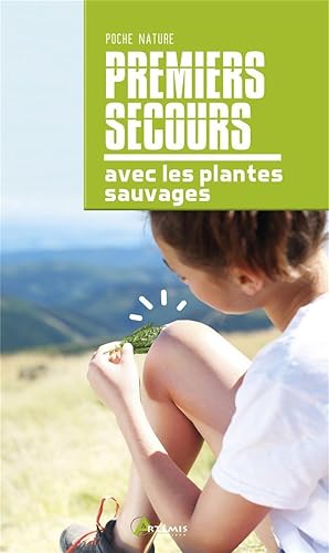 premiers secours avec les plantes sauvages