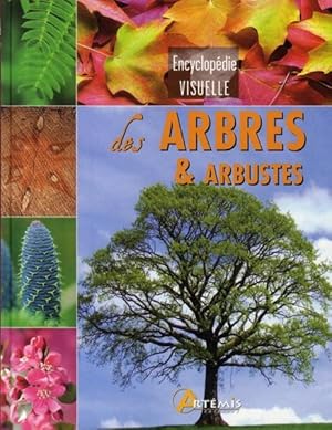 Encyclopédie visuelle des arbres & arbustes