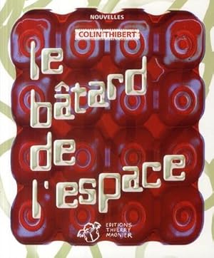 Seller image for Le btard de l'espace for sale by Chapitre.com : livres et presse ancienne