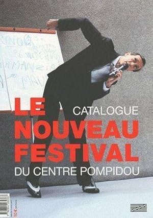 Bild des Verkufers fr Le Nouveau festival du Centre Pompidou zum Verkauf von Chapitre.com : livres et presse ancienne