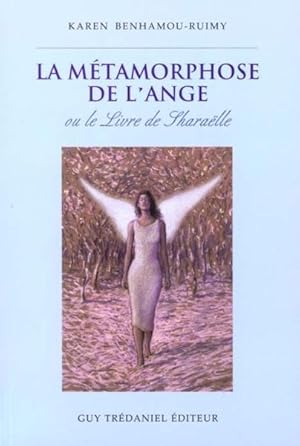 Imagen del vendedor de La mtamorphose de l'ange ou Le livre de Sharalle a la venta por Chapitre.com : livres et presse ancienne