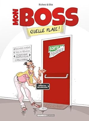 mon boss t.1 : quelle plaie !