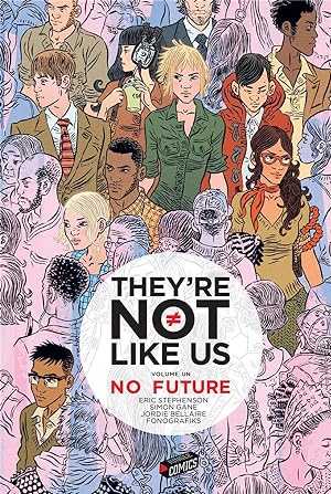 Seller image for they're not like us t.1 : no future for sale by Chapitre.com : livres et presse ancienne