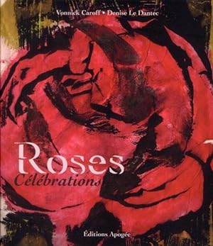 Seller image for roses, clbrations for sale by Chapitre.com : livres et presse ancienne