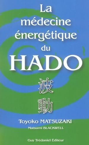 La médecine énergétique du hado