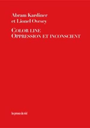 Seller image for color line ; oppression et inconscient for sale by Chapitre.com : livres et presse ancienne