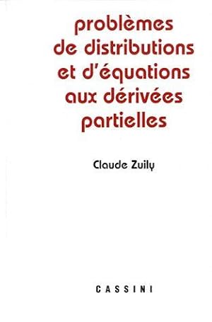 problèmes de distributions et d'équations aux dérivées partielles