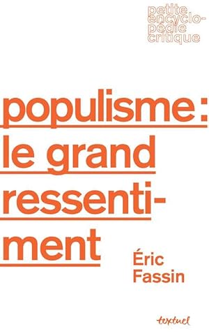 le populisme : le grand ressentiment