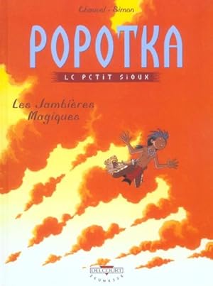 Popotka le petit Sioux. 4. Les jambières magiques