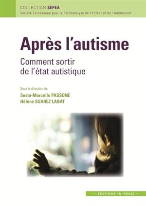 Bild des Verkufers fr aprs l'autisme ; comment sortir de l'tat autistique zum Verkauf von Chapitre.com : livres et presse ancienne