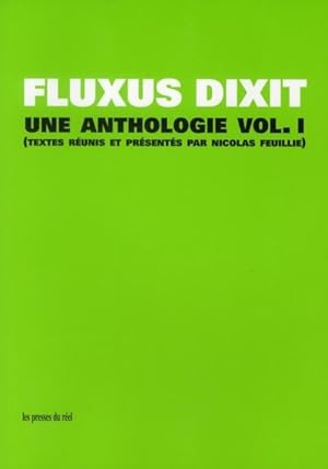 Seller image for Fluxus dixit. 1. Fluxus dixit. Une anthologie. Volume : Vol. 1 for sale by Chapitre.com : livres et presse ancienne