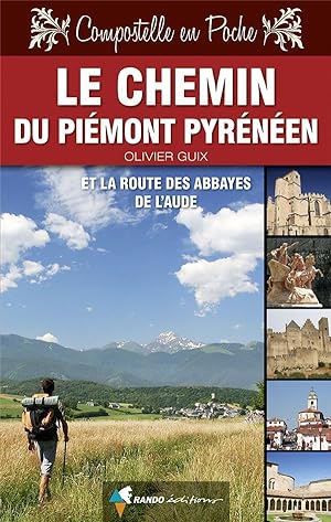 le chemin du Piémont pyrénéen et la route des abbayes de l'Aude