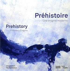 préhistoire, une énigme moderne