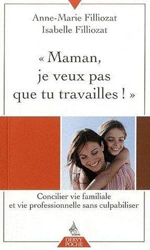 Seller image for Maman, je veux pas que tu travailles ! for sale by Chapitre.com : livres et presse ancienne