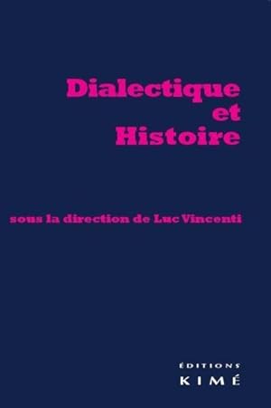 Bild des Verkufers fr dialectique et histoire zum Verkauf von Chapitre.com : livres et presse ancienne