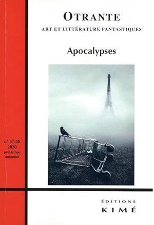 REVUE OTRANTE N.47 ; apocalypses (édition 2020)