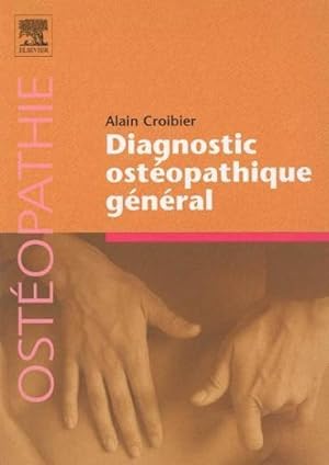 Seller image for Diagnostic ostopathique gnral for sale by Chapitre.com : livres et presse ancienne
