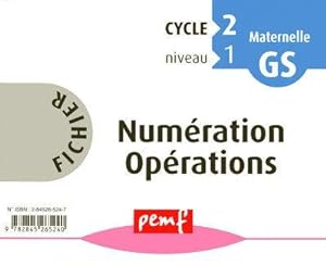 fichier numération opérations ; cycle 2, niveau 1 ; maternelle grande section