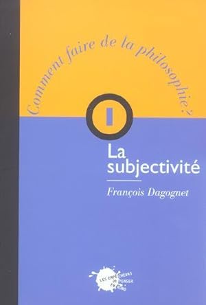 Seller image for La subjectivit for sale by Chapitre.com : livres et presse ancienne