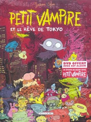 Image du vendeur pour Petit Vampire t.7 ; Petit Vampire et le rve de Tokyo mis en vente par Chapitre.com : livres et presse ancienne