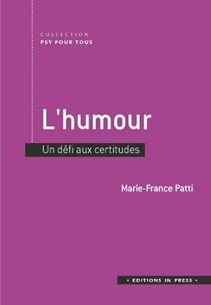 l'humour ; un défi aux certitudes