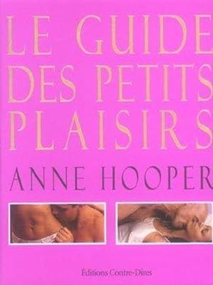 Seller image for Le guide des petits plaisirs for sale by Chapitre.com : livres et presse ancienne