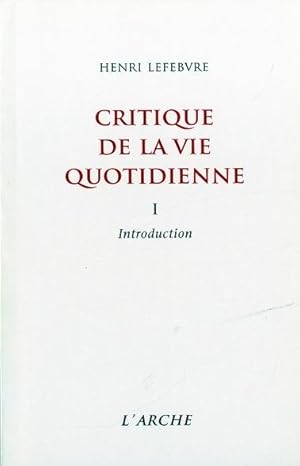Seller image for critique de la vie quotidienne, tome 1 : introduction for sale by Chapitre.com : livres et presse ancienne