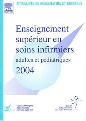 Seller image for Actualits en ranimation et urgences. Enseignement suprieur en soins infirmiers adultes et pdiatriques 2004 for sale by Chapitre.com : livres et presse ancienne