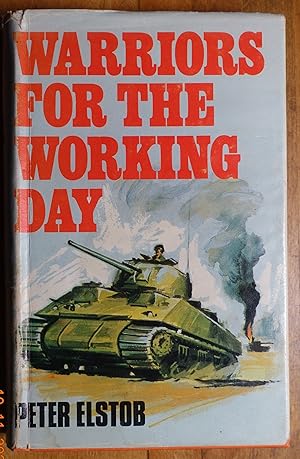 Seller image for Warriors for the Working Day for sale by Books at yeomanthefirst