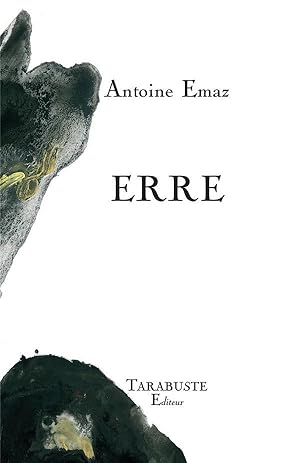 Imagen del vendedor de erre - antoine emaz a la venta por Chapitre.com : livres et presse ancienne