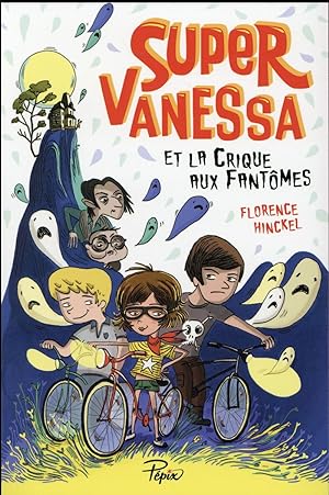 Bild des Verkufers fr super Vanessa et la crique aux fantmes zum Verkauf von Chapitre.com : livres et presse ancienne