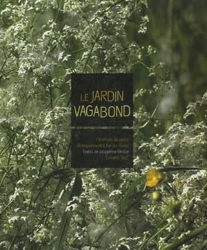 le jardin vagabond ; chronique du jardin en mouvement d'Aix-les-Bains