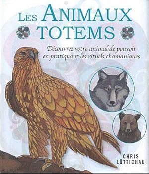 Seller image for Les animaux totems for sale by Chapitre.com : livres et presse ancienne