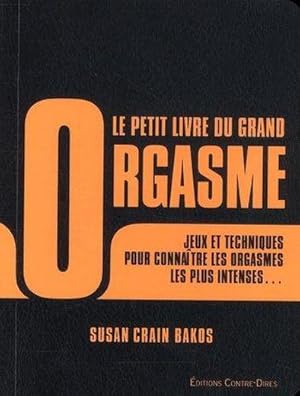 Seller image for Le petit livre du grand orgasme for sale by Chapitre.com : livres et presse ancienne
